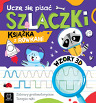 UCZĘ SIĘ PISAĆ SZLACZKI. KSIĄŻKA Z ROWKAMI. WZORY 3D. ZABAWY GRAFOMOTORYCZNE, TERAPIA RĘKI
