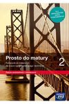 Matematyka LO 2. Prosto do matury 2. Podręcznik. Zakres podstawowy i rozszerzony  Reedycja 2024Szkoła ponadpodstawowa