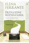 Przygodne rozważania. Felietony