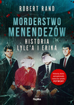 Morderstwo Menendezów. Historia Lyle"a i Erika