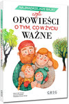 Najmądrzejsze bajki 9788381861786Opowieści o tym, co w życiu ważne