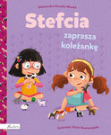 Stefcia zaprasza koleżankę