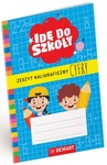 Idę do szkoły. Zeszyt kaligraficzny. Cyfry A5