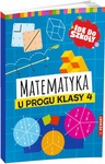 Idę do szkoły. Matematyka u progu klasy 4