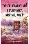 Tymek, Czarny Kot i tajemnica Krzywej Wieży *