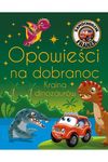 Samochodzik Franek. Opowieści na dobranoc. Kraina dinozaurów