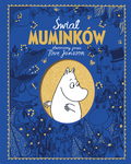 Świat Muminków stworzony przez Tove Jansson
