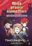 Misja prawie niemożliwa. Tom 1. Naznaczone dziecko