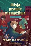 Misja Prawie Niemożliwa. Tom 2. Zgliszcza