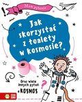 Jak skorzystać z toalety w kosmosie? Mam pytanie