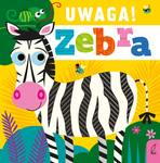 Uwaga! Zebra. Książeczka sesoryczna