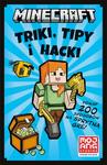 Minecraft. Triki, tipy i hacki