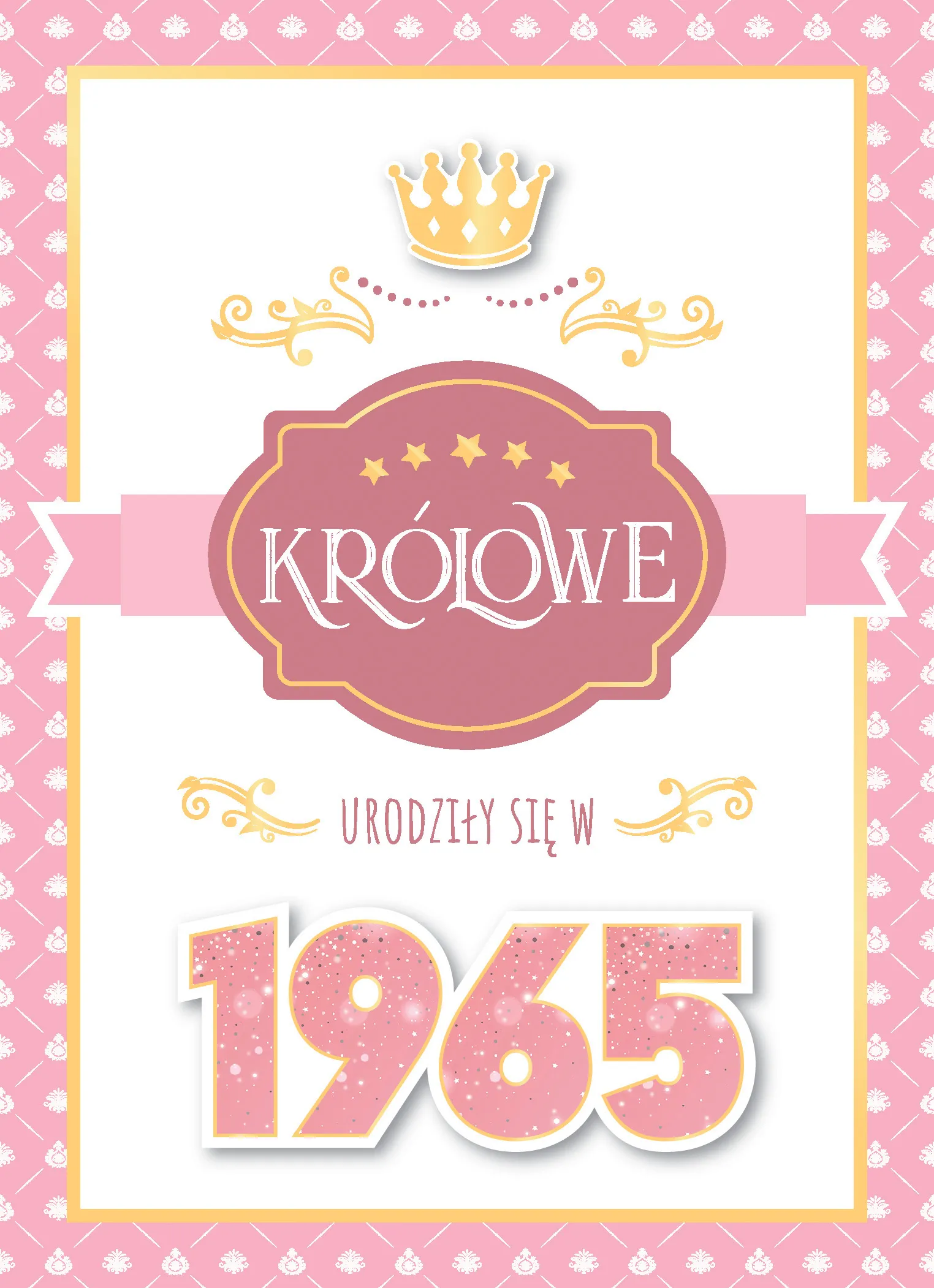 Karnet GM Rocznik 60 Urodziny Królowe urodziły się w 1965 GM-1148