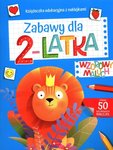 Wzorowy maluch. Zabawy dla 2-lat