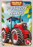 Koloruję i naklejam, Pojazdy na wsi. Kolorowanka z zadaniami i naklejkami.