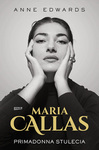 Maria Callas. Primadonna stulecia