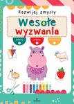 Rozwijaj zmysły Wesołe wyzwania