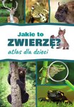 Jakie to zwierzę?Atlas dla dzieci/29,95