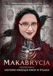 Makabrycja przedstawia historie mrożące krew w żyłachości