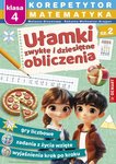 Korepetytor. Matematyka. Ułamki zwykłe i dziesiętne, obliczenia