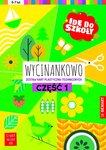 Idę do szkoły. Wycinankowo cz.1