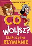 Co wolisz? Starożytni Rzymianie