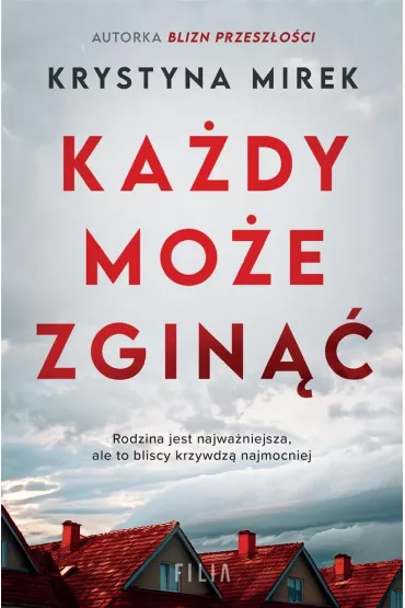 Każdy może zginąć