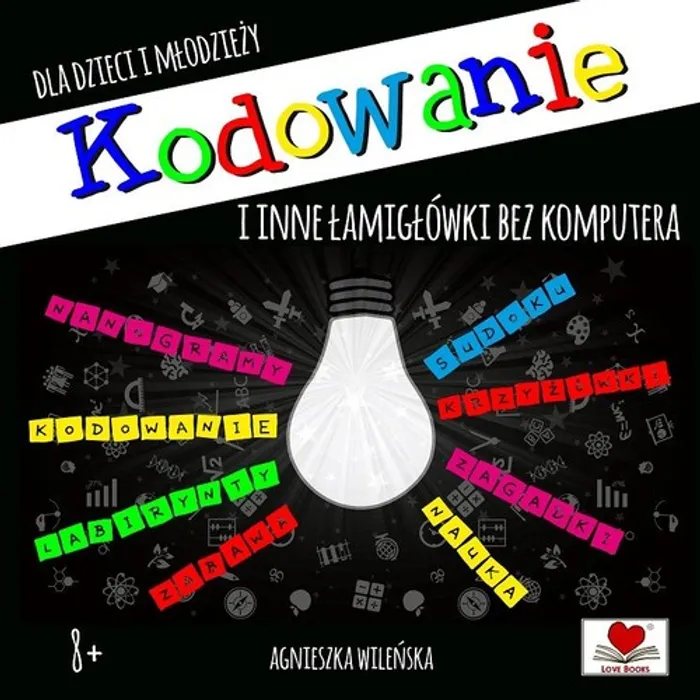 Kodowanie i inne łamigłówki dla dzieci i młodzieży
