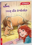 Schleich Horse Club. Imię dla źrebaka