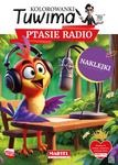 Kolorowanka z naklejkami Tuwima. Ptasie radioi z naklejkami