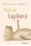 Myśl jak kapibara