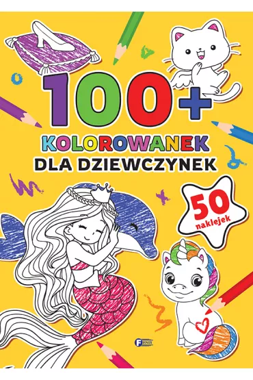 100+ Kolorowanek. Dla dziewczynek