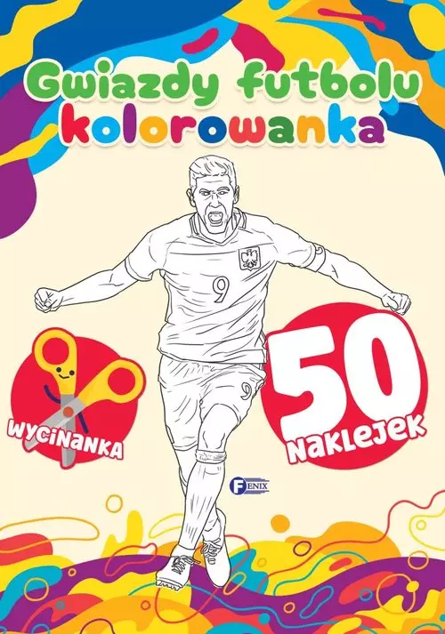 Kolorowanka gwiazdy futbolu 50 naklejek