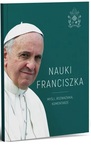 Nauki Franciszka. Myśli, rozważania, komentarze