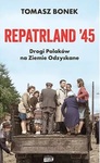 Repatrland "45. Drogi Polaków na Ziemie Odzyskane