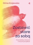 Zostawić stare za sobą. Przewodnik po końcach i nowych początkach TW