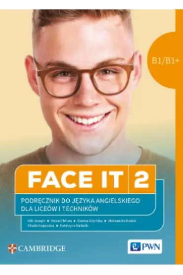 FACE IT 2 Język angielski Podręcznik do języka B1/B1+