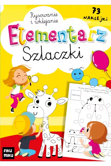 Elementarz. Szlaczki. Pisanie i wyklejanie