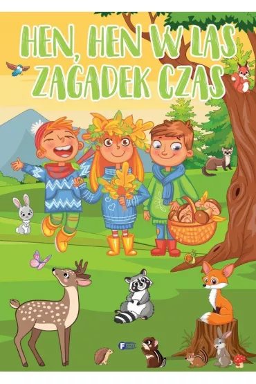 Hen, hen w las zagadek czas
