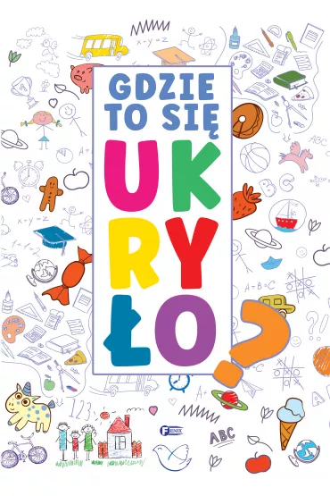 Gdzie to się ukryło?