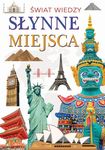 Świat wiedzy. Słynne miejsca