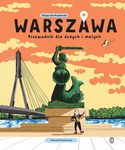 Warszawa. Przewodnik dla dużych i małych
