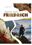 Wielcy malarze. Caspar David Friedrich