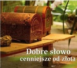 Perełka 139 Dobre słowo cenniejsze od złota. Perełka 139