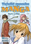 Tajniki rysunku Manga 30 lekcji rysunku z twórcą AKIKO