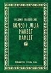 Romeo i Julia Makbet Hamlet
