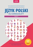Język polski dla gimnazjalisty. Testy. Nowe wydanie. Gimtest OK!