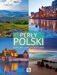 Perły Polski. Natura i architektura