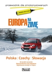 Europa na zimę dla zmotoryzowanych - Polska, Czechy, Słowacja