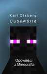 Opowieści z Minecrafta. 1. Cubeworld
